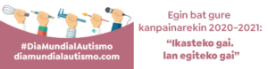 Egin bat gure kanpainarekin 2020-2021: "Ikasteko gai. Lan egiteko gai"