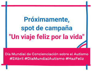 Próximamente, spot de campaña "Un viaje feliz por la vida"