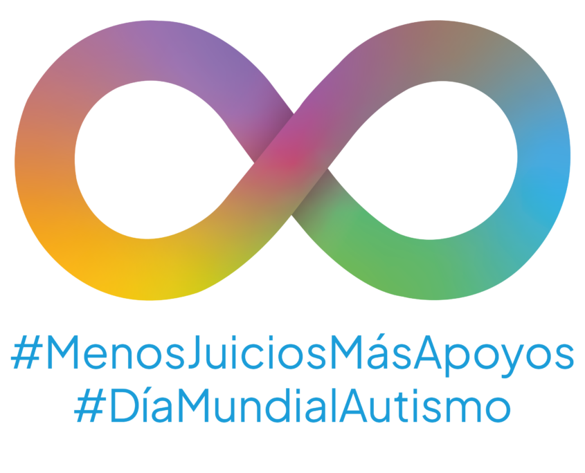 Logo_DMCA2026_ Símbolo de infinito multicolor con los hashtag debajo #MenosJuiciosMasApoyos y #DíaMundialAutismo
